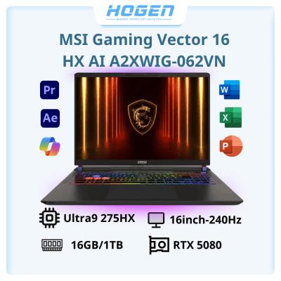 MSI Gaming Vector 16 HX AI A2XWIG-062VN (U9 275HX/16GB/1TB/16"QHD+/RTX5080 16GB/Win11)