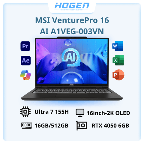 MSI VenturePro 16 AI A1VEG-003VN (Intel Core Ultra 7 155H | RTX 4050 6GB | 16 inch 2K OLED 120Hz | 16 GB | 512GB)